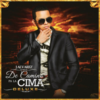 J Alvarez - De Camino Pa La Cima (Deluxe Edition)