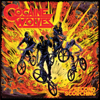 Cocaine Wolves - Second Scorching
