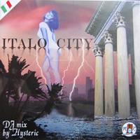 Hysteric - Italo City (Remix Single)
