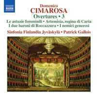 Gallois, Patrick - Domrnico Cimarosa: Overtures, Vol. 3