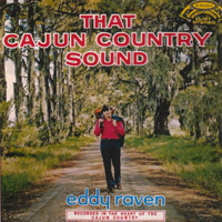 Raven, Eddy - That Cajun Country Sound