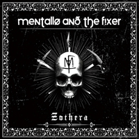 Mentallo And The Fixer - Zothera (CD 2): Where Angels Fear To Tread
