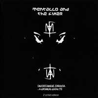 Mentallo And The Fixer - Enlightenment Through A Chemical Catalyst (Limited Edition) (CD 2)