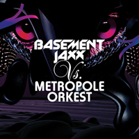 Basement Jaxx - Basement Jaxx vs. Metropole Orkest (Split)