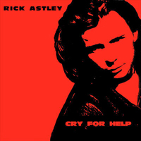Rick Astley - Cry For Help (Maxi Single)
