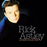 Rick Astley - The Ultimate Collection