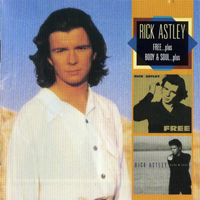 Rick Astley - Free.. Plus, Body & Soul.. Plus (Deluxe Edition) (Cd 1)