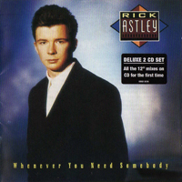 Rick Astley - Whenever You Need Somebody (Deluxe Edition) [CD 2: Remixes]