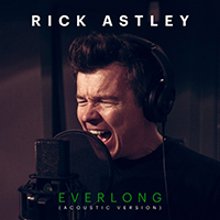Rick Astley - Everlong (Acoustic Version) (Single)