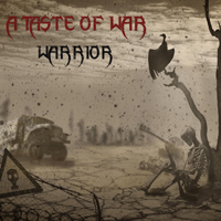 A Taste Of War - Warrior