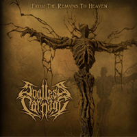 Soulless (POL, Warsaw) - From The Remains To Heaven (as Soulless Carnage)