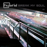 Hybrid (GBR) - Break My Soul (Single)