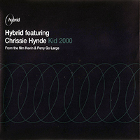 Hybrid (GBR) - Kid 2000 (feat. Chrissie Hynde) (CDS)