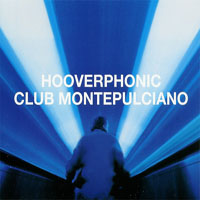 Hooverphonic - Club Montepulciano (Single)