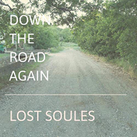 Lost Soules - Down The Road Again