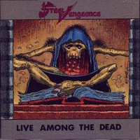 Steel Vengeance - Live.Among The Dead