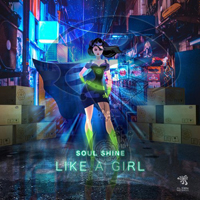 Soul Shine - Like a Girl (Single)