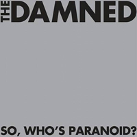 Damned - So, Who's Paranoid?