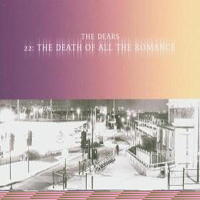 Dears - 22 The Death Of All Romance (Single)