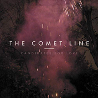 Comet Line - Candidates For Love