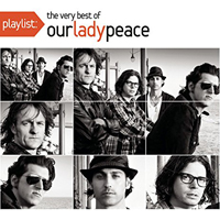 Our Lady Peace - Playlist: The Very Best of Our Lady Peace