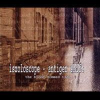 Iszoloscope - The Blood Dimmed Tide (Split)