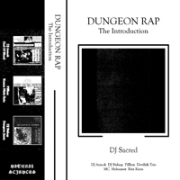 DJ Sacred - Dungeon Rap: The Introduction