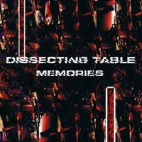 Dissecting Table - Memories