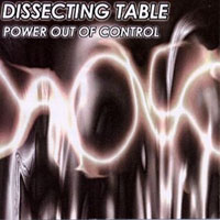 Dissecting Table - Power Out Of Control