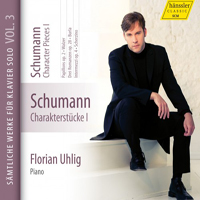 Uhlig, Florian - Schumann: Complete Piano Works, Vol. 03 (Character Pieces)