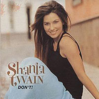 Shania Twain - Don't! (Single)