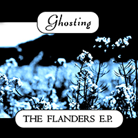 Ghosting - The Flanders E.P.