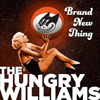Hungry Williams - Brand New Thing