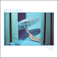 Drab Majesty - Oak Wood (Single)