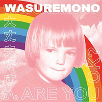 Wasuremono - Are You Ok?