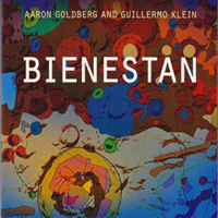 Goldberg, Aaron - Aaron Goldberg & Guillermo Klein - Bienestan