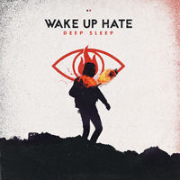 Wake Up Hate - Deep Sleep (EP)