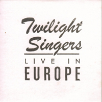 Twilight Singers - Live in Europe