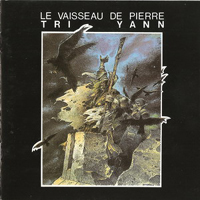 Tri Yann - Le Vaisseau De Pierre
