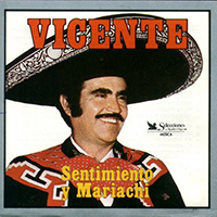 Vicente Fernandez - Sentimiento y Mariachi (CD 1)