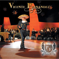 Vicente Fernandez - Primera Fila