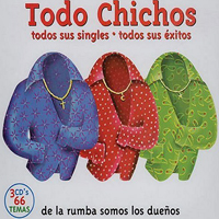 Los Chichos - Todo Chichos: de la Rumba Somos (CD 2)