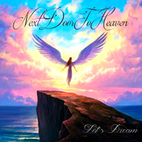 Next Door To Heaven - Let's Dream