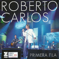 Roberto Carlos - Primera Fila - En Vivo