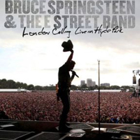 Bruce Springsteen & The E-Street Band - London Calling (Live in Hyde Park - feat. The E Street Band: CD 1)