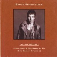 Bruce Springsteen & The E-Street Band - The Lost Masters & Essential Collection - The Lost Masters - Vol. 10
