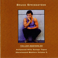 Bruce Springsteen & The E-Street Band - The Lost Masters & Essential Collection - The Lost Masters - Vol. 16