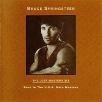 Bruce Springsteen & The E-Street Band - The Lost Masters & Essential Collection - The Lost Masters - Vol. 19