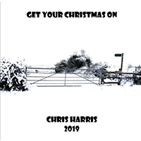 Harris, Chris - Get Your Christmas On