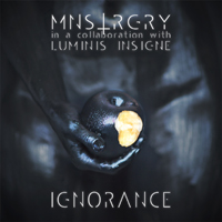 Mnstrgry - Ignorance